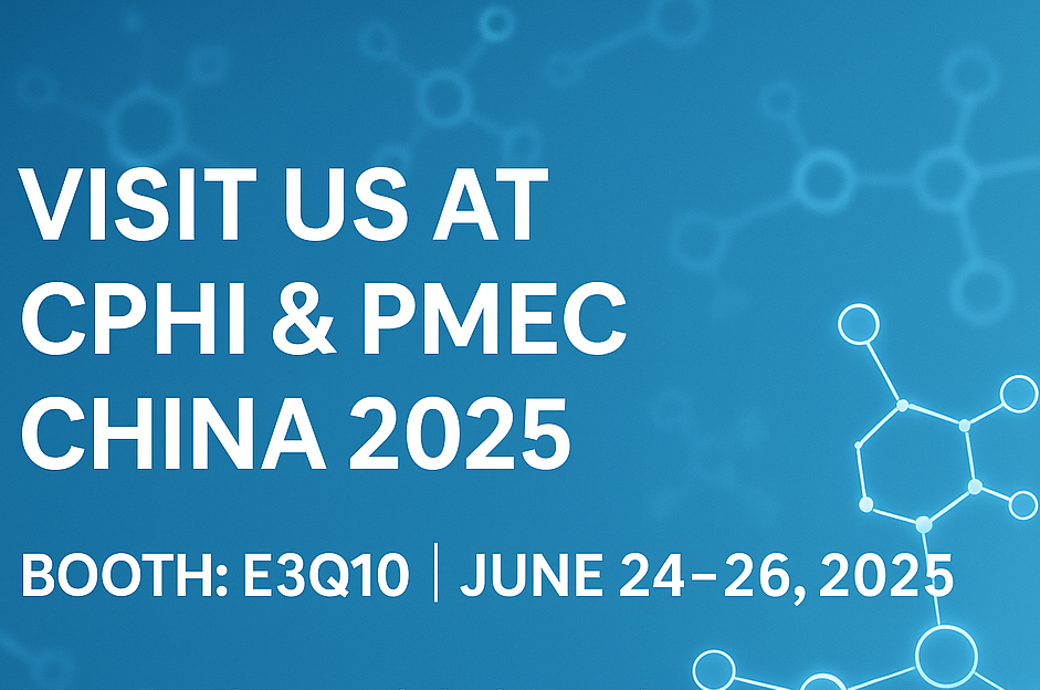 Spoznajte nas na CPHI & PMEC China 2025 - Odkrijte naše nove API -je in pomožne snovi!